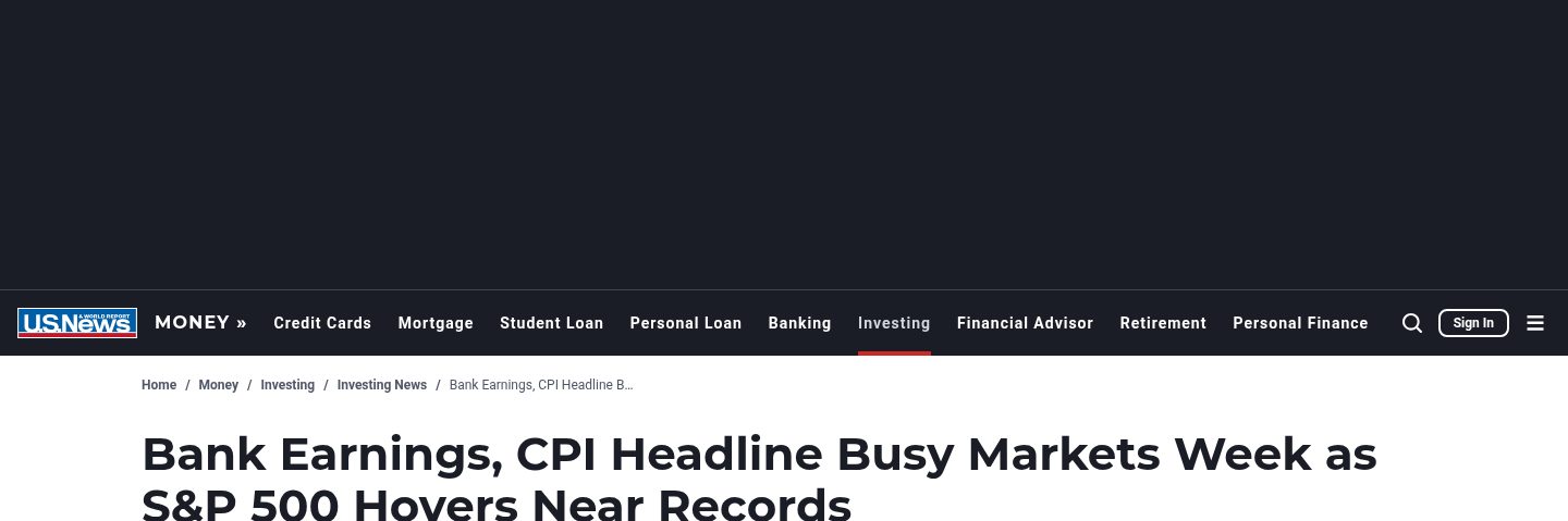 Bank earnings, CPI headline busy markets week as S&P 500 hovers near records