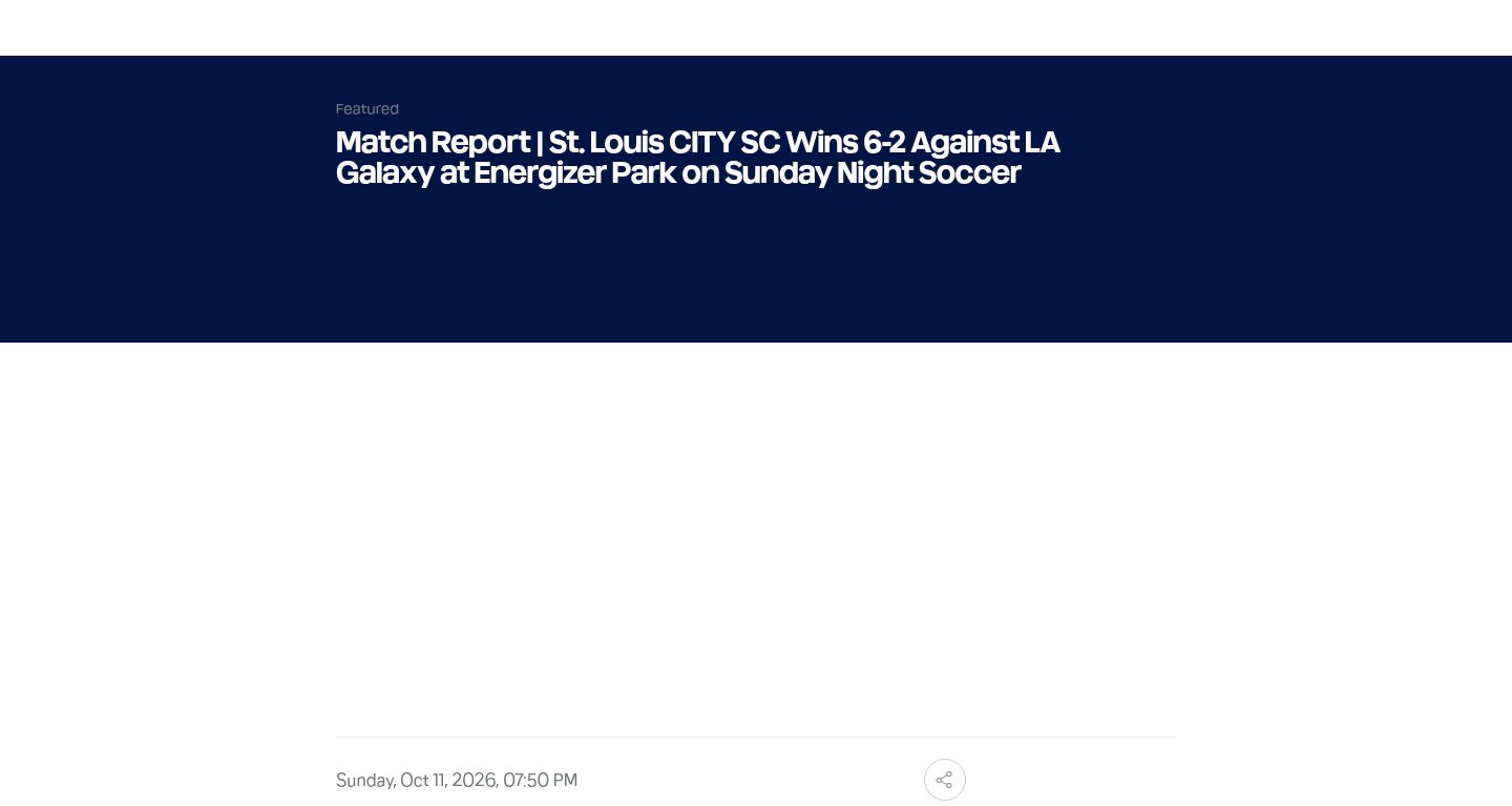 Match Report: St. Louis CITY SC Wins 6-2 against LA Galaxy at Energizer Park on Sunday Night Soccer