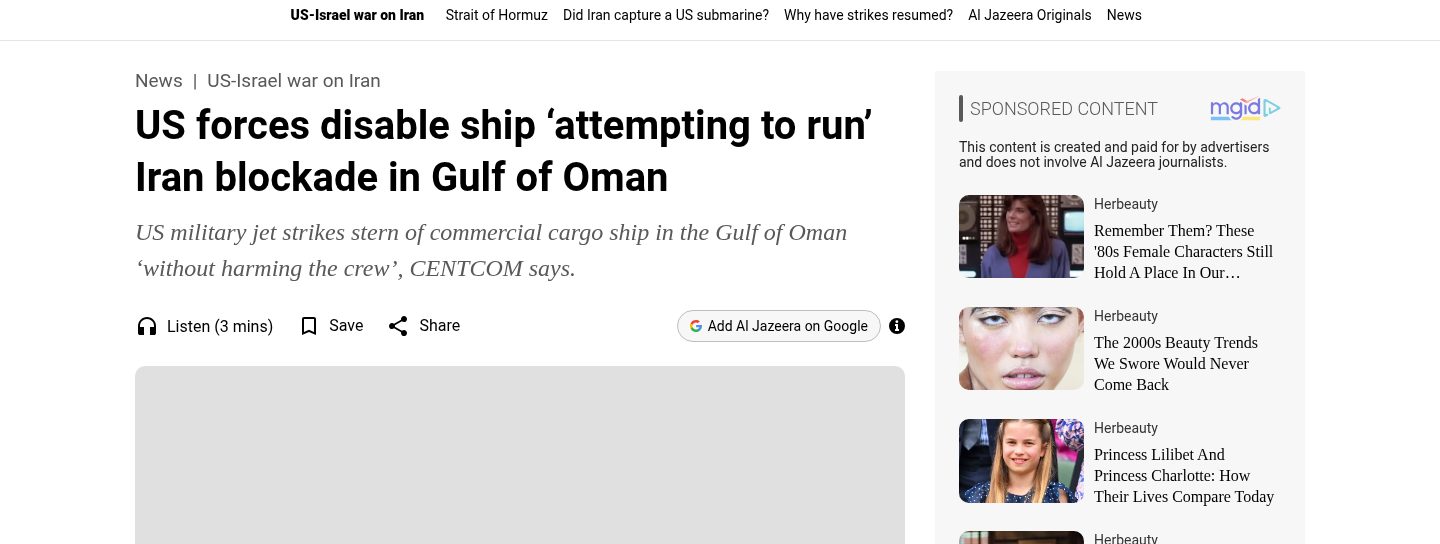 US forces disable ship 'attempting to run' Iran blockade in Gulf of Oman